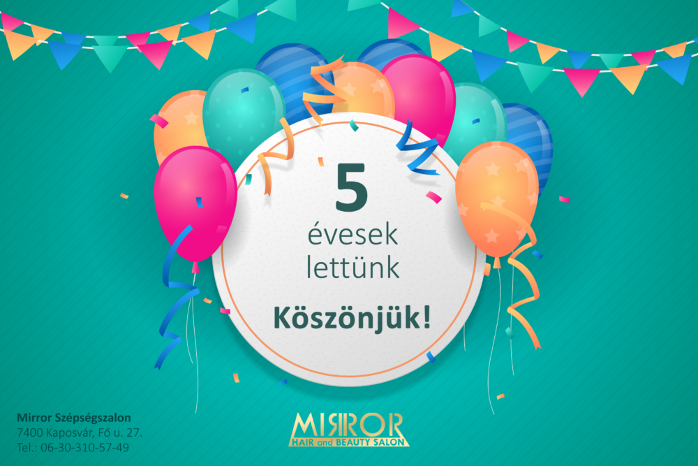 Read more about the article 5 éves a Mirror Szépségszalon – Kaposvár